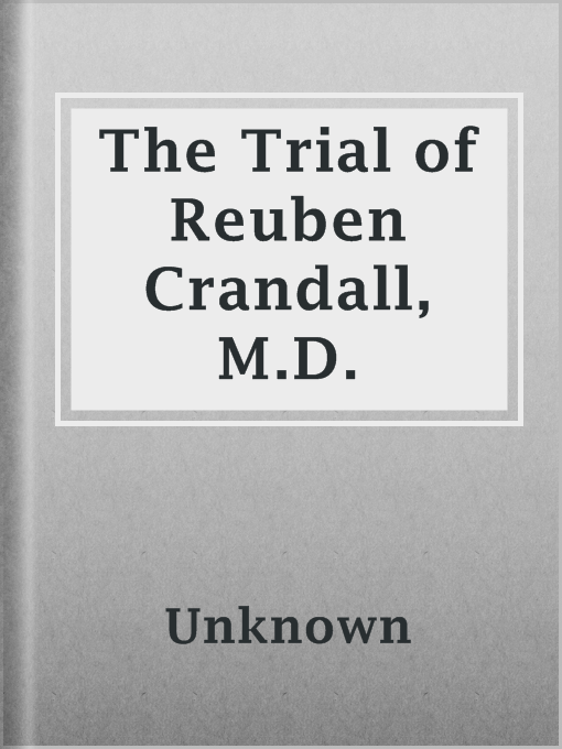 Title details for The Trial of Reuben Crandall, M.D. by Unknown - Available